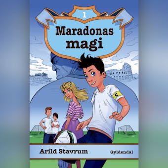 Maradonas magi 1 - Maradonas magi - Arild Stavrum