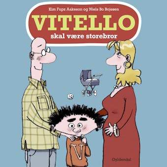 Vitello skal være storebror: Vitello # 22 - Niels Bo Bojesen, Kim Fupz Aakeson