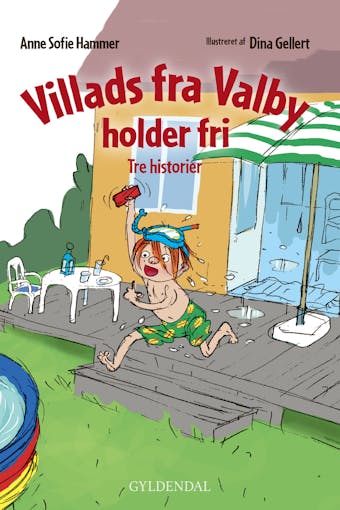 Villads fra Valby holder fri: Tre historier - Anne Sofie Hammer