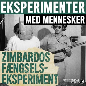 Eksperimenter med mennesker - Zimbardos fÃ¦ngselseksperiment - undefined