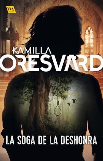 La soga de la deshonra - Kamilla Oresvärd