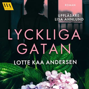 Lyckliga gatan - Lotte Kaa Andersen