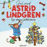 Omslag til Jul med Astrid Lindgren. Syv skønne julehistorier