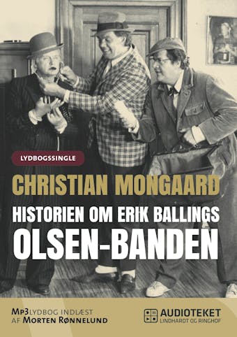 Historien om Erik Ballings Olsen-Banden - Christian Monggaard