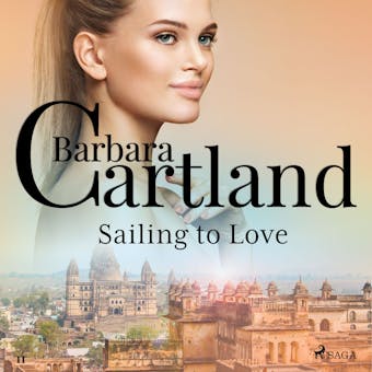 Sailing to Love (Barbara Cartland’s Pink Collection 11) - Barbara Cartland