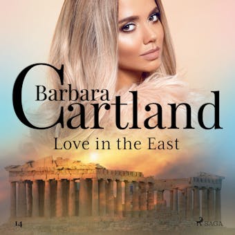 Love in the East (Barbara Cartland’s Pink Collection 14) - Barbara Cartland