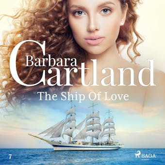 The Ship Of Love (Barbara Cartland’s Pink Collection 7) - Barbara Cartland