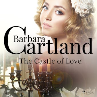 The Castle of Love (Barbara Cartland’s Pink Collection 4) - Barbara Cartland