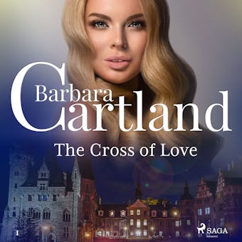 The Cross of Love (Barbara Cartland’s Pink Collection 1)