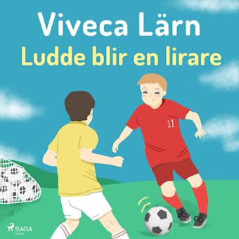 Ludde blir en lirare - Viveca Lärn
