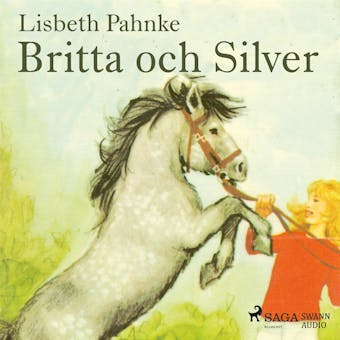 Britta och Silver - Lisbeth Pahnke