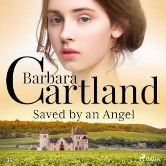 Saved by an Angel (Barbara Cartland’s Pink Collection 34) - Barbara Cartland