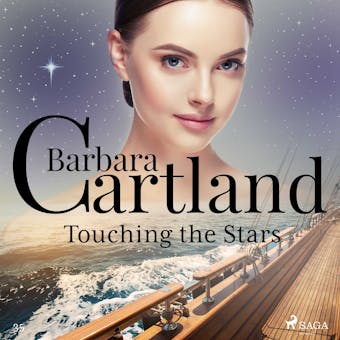Touching the Stars (Barbara Cartland's Pink Collection 35) - Barbara Cartland