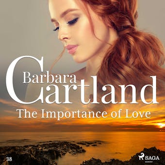 The Importance of Love (Barbara Cartland's Pink Collection 38) - Barbara Cartland