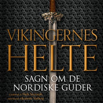 Vikingernes helte. Sagn om de nordiske guder - Niels Saxtorph