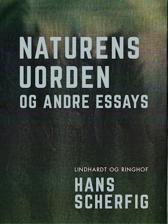 Naturens uorden og andre essays - Hans Scherfig
