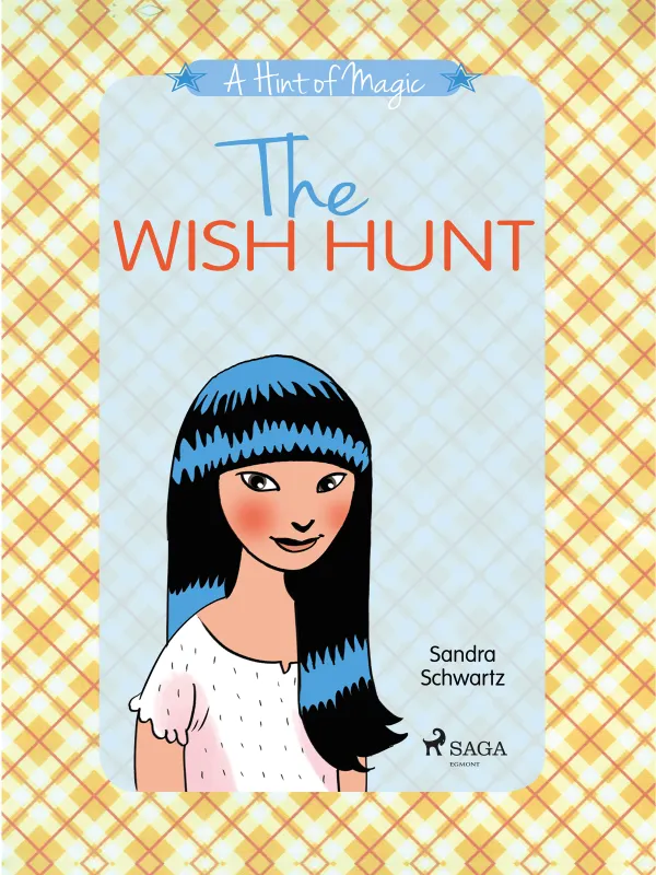 The Wish Hunt: A heartwarming middle grade novel about the magic of friendship and believing in your