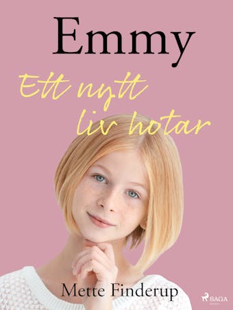 Emmy 1 - Ett nytt liv hotar - Mette Finderup