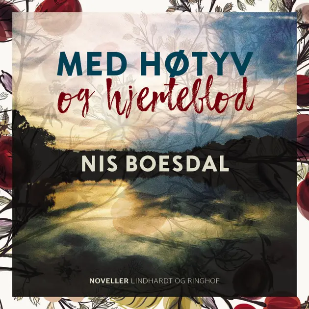 Med høtyv og hjerteblod – Hörbuch und E-Book – Nis Boesdal – ISBN ...