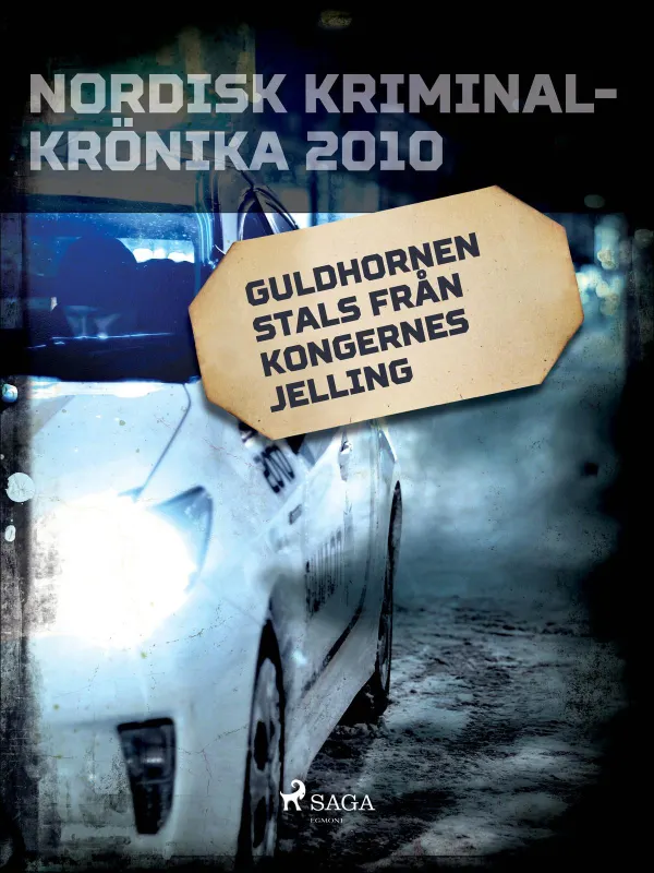 Guldhornen stals från Kongernes Jelling