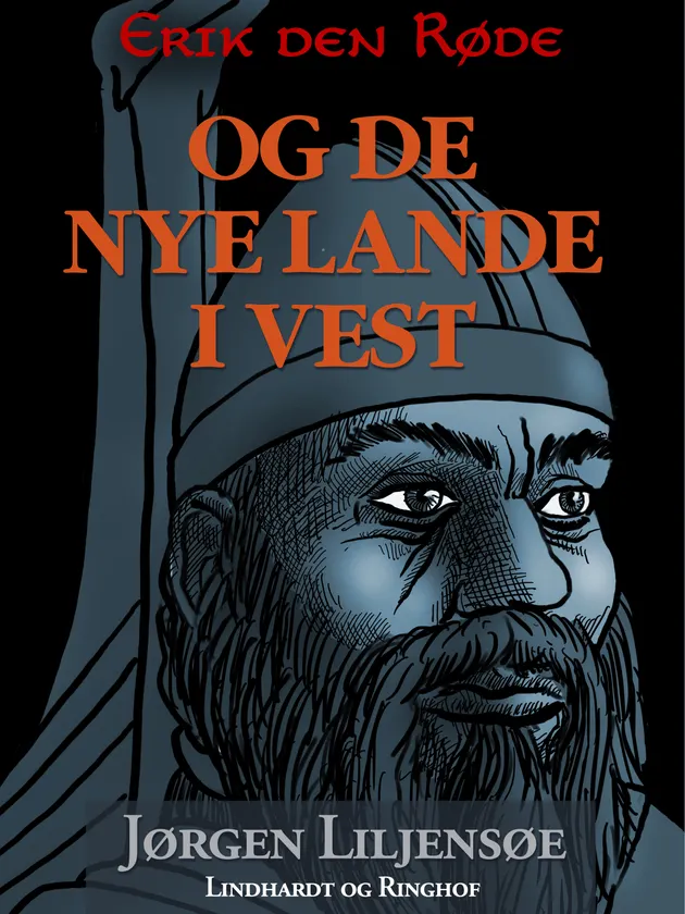 Erik den Røde - og de nye lande i vest – Audiolibro y libro electrónico ...