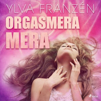Orgasmera mera - Ylva Franzén