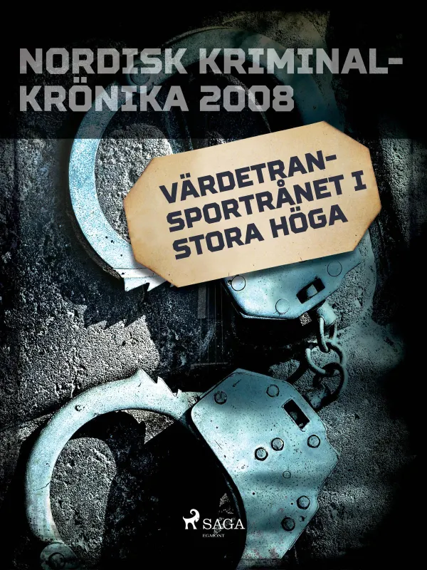Värdetransportrånet i Stora Höga
