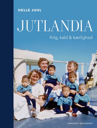 Jutlandia - Krig, kald & kærlighed - Helle Juhl