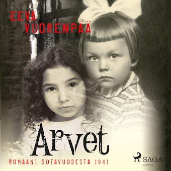 Arvet: Romaani sotavuodesta 1941 - Eeva Vuorenpää