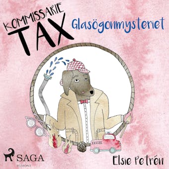 Kommissarie Tax: Glasögonmysteriet - Elsie Petrén