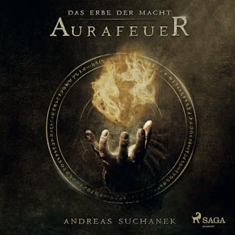 Das Erbe der Macht - Band 1: Aurafeuer (Urban Fantasy) - Andreas Suchanek