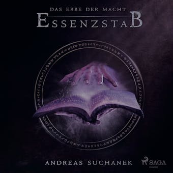 Das Erbe der Macht - Band 2: Essenzstab (Urban Fantasy) - Andreas Suchanek