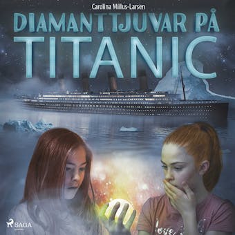 Diamanttjuvar på Titanic - Carolina Miilus-Larsen