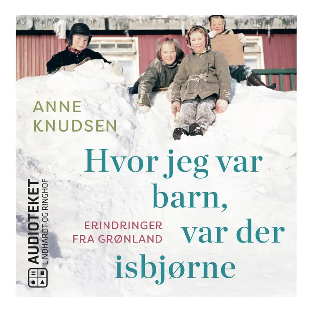 hvor-jeg-var-barn-var-der-isbj-rne-erindringer-fra-gr-nland