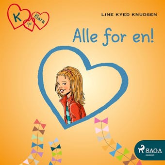 K for Klara 5 - Alle for en! - Line Kyed Knudsen