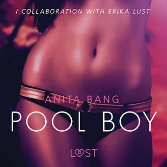 Pool Boy - An erotic short story - undefined