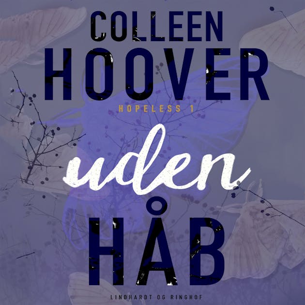 Colleen Hoover Ebook Boxed Set Hopeless Series: Hopeless, Losing Hope,  Finding Cinderella, All Your Perfects, and Finding Perfect See more