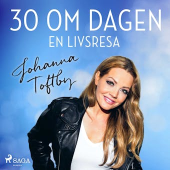 30 om dagen: En livsresa - Johanna Toftby