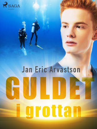Guldet i grottan - Jan Eric Arvastson