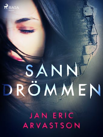 Sanndrömmen - Jan Eric Arvastson