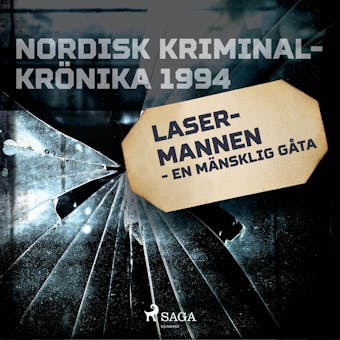 Lasermannen - en mänsklig gåta - undefined