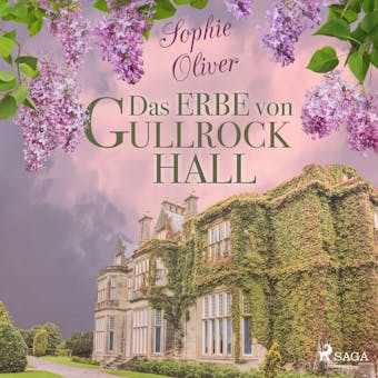 Das Erbe von Gullrock Hall - Sophie Oliver