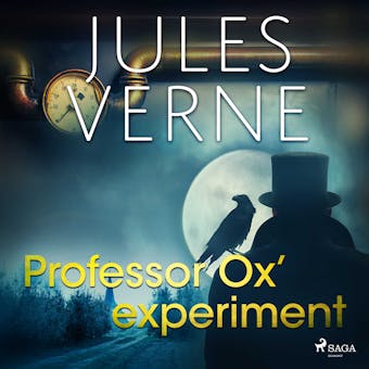 Professor Ox‘ experiment - Jules Verne