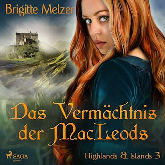 Das Vermächtnis der MacLeods (Highlands & Islands 3) - undefined