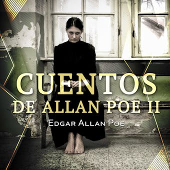 Cuentos de Allan Poe II - Edgar Allan Poe