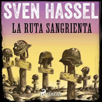 La Ruta Sangrienta - Sven Hassel
