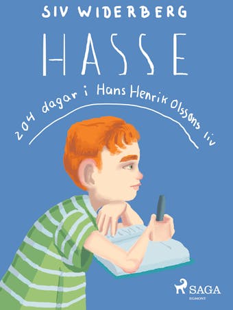 Hasse : 204 dagar i Hans Henrik Olssons liv - Siv Widerberg