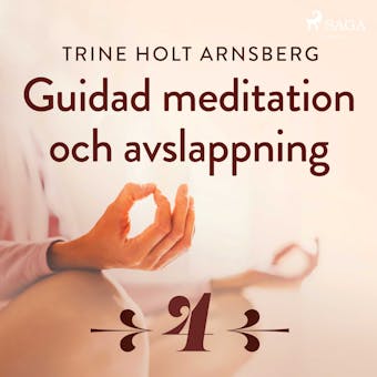 Guidad meditation och avslappning - Del 4 - undefined