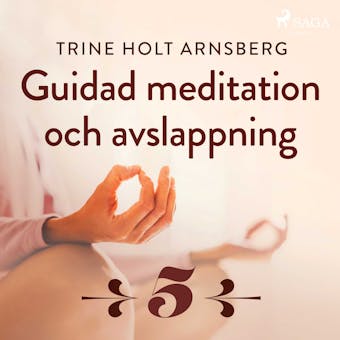 Guidad meditation och avslappning - Del 5 - undefined