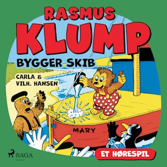Rasmus Klump bygger skib (hÃ¸respil) - Vilhelm Hansen, Carla Hansen